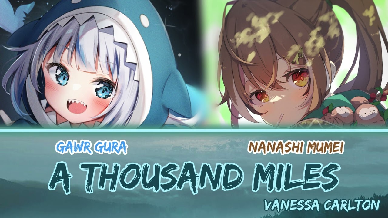 Mumei and Gura sing  - A Thousand Miles by Vanessa Carlton (Duet)