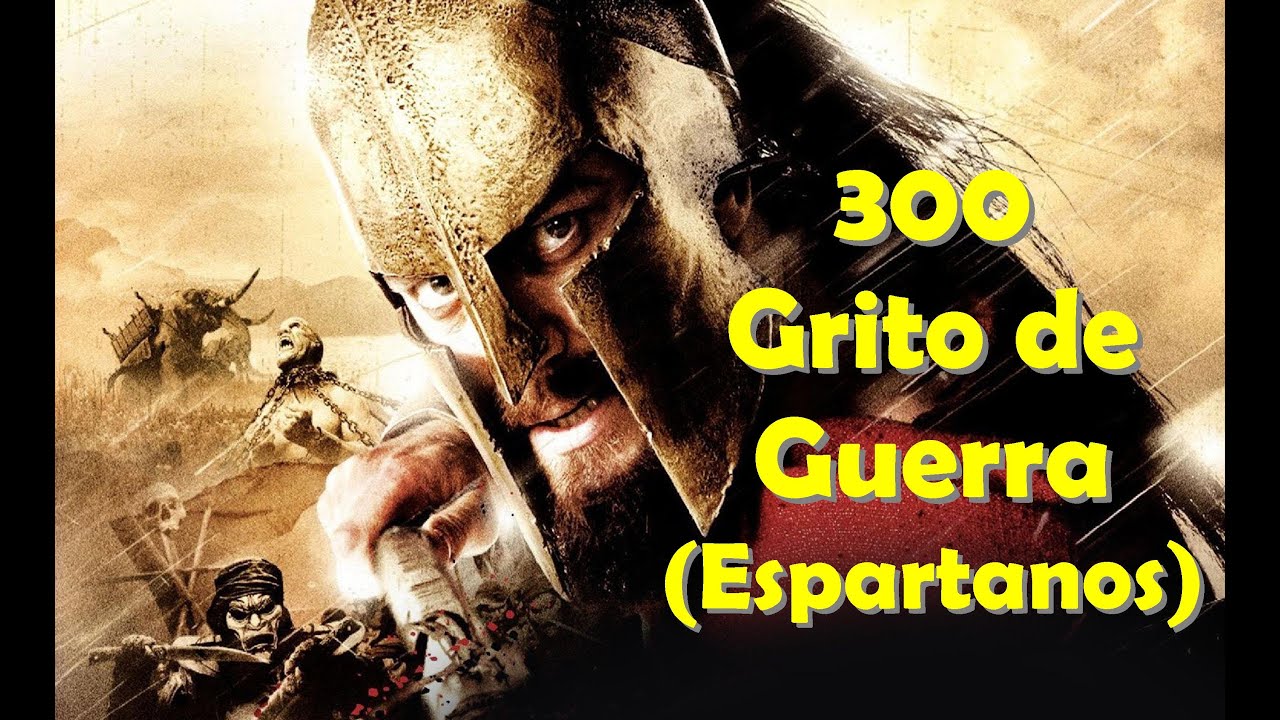 300 Grito de Guerra dos Espartanos - YouTube