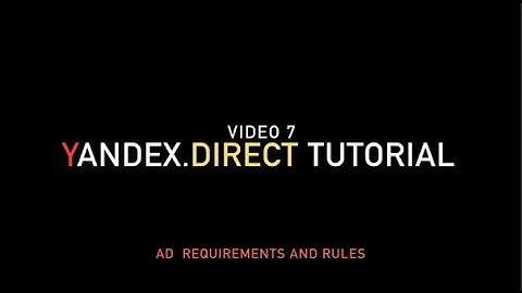 Yandex.Direct Tutorial: Ad rules and requirements