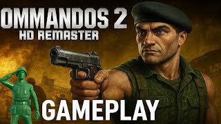 COMMANDOS 2 HD REMASTER PAR T 3 – Pure 2000s Nostalgia!