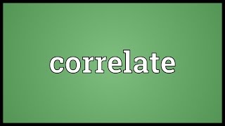 Correlate Meaning