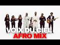 Voix du Ciel – Afro Gospel Mix Français | Foi, Encouragement & Louange 2026