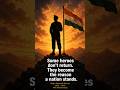 Some heroes don't return. They become reason a nation stands #tribute #heroesreturn #childhoodheroes