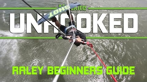 Kiteboarding Unhooked | Learning the Raley