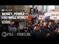 Money, Power and Wall Street: Part Three (full documentary) | FRONTLINE