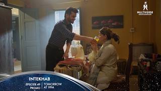 Intekhab Episode 49 Promo Tomorrow at 9:00PM | Sukaina Khan | Fahad Sheikh | Srha Asghar | Ali Abbas