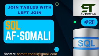 SQL AF-SOMALI | LEFT JOIN - JOINING RELATED TABLES | #20