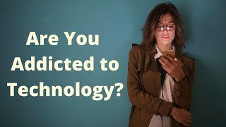5 Things You Should Know About Technology Addictions
