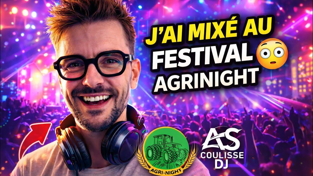 J’ai mixé au festival @Agrinight 