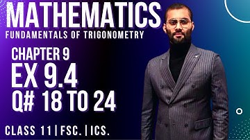 11th Class Math || Ch 9 Exercise 9.4 Question no. 18 to 24 || FSc & ICS Math part 1