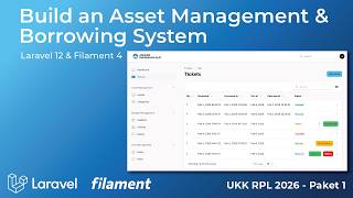 Aplikasi Peminjaman Alat | UKK SMK RPL Paket 1 Tahun 2026 | Laravel 12 & Filament 4 (Part 2)