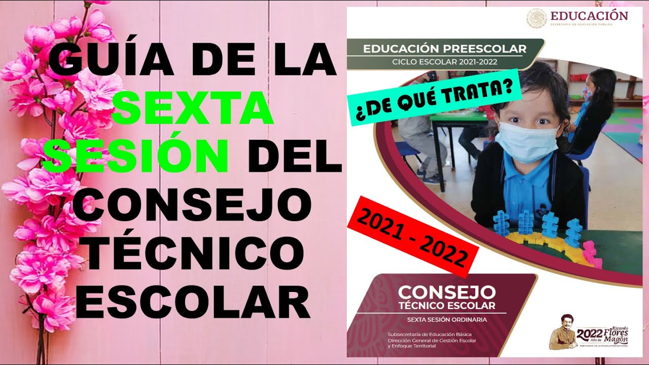 Soy Docente GuÍa De La Sexta SesiÓn Del Consejo TÉcnico Escolar 2021