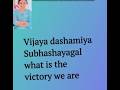 Know more about Dussehra | DASARA | Vijayalaxmi