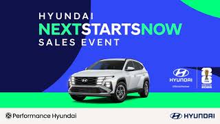 Hyundai Next Starts Now Sales Event | Performance Hyundai