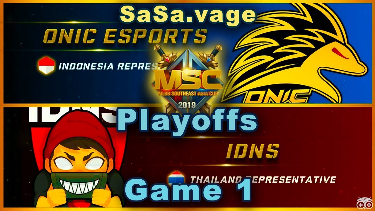 [Game 1] Savage! ONIC Esports (ID) vs IDNS (TH) - Playoffs MSC 2019 |  Mobile Legends | ONIC VS IDNS