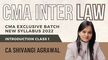 CMA Inter Law | New Syllabus 2022 | Paper 5: Business Laws and Ethics BLE | Introduction Class 1