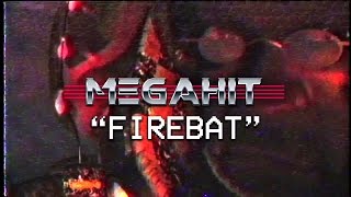 Megahit - Firebat (Official video) Megahit - Firebat (Official video)
