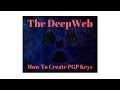 The deepweb creating pgp keys