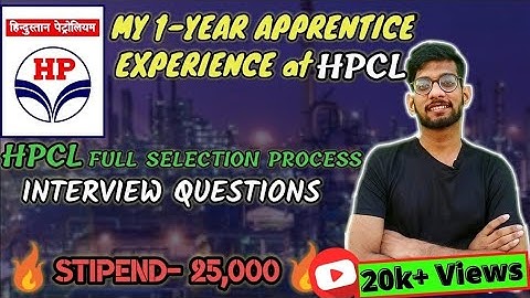 HPCL Apprenticeship Recruitment 2025 | My 1-Year Experience at HPCL | HPCL Interview Questions 🔥