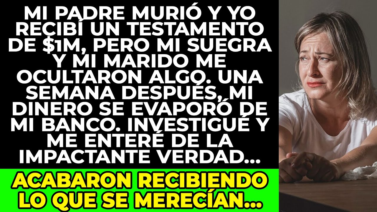 He Recibido Una Herencia De $1M De Mi Difunto Padre, Mi Suegra Y Mi Marido Están Tramando Algo...