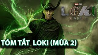 Tóm Tắt Seri Loki Season 2: Hành Trình Trở Thành Vị Thần Cai Quản Dòng Thời Gian