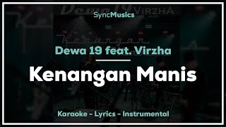 Dewa 19 ft. Virzha - Kenangan Manis (Pamungkas) | Karaoke - Lirik - Instrumental