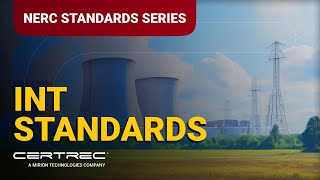 Explaining NERC | The INT Standards | Certrec