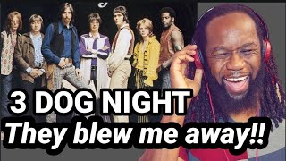 Video thumbnail of "THREE DOG NIGHT - Try a little tenderness - REACTION - They blew my mind!!!"
