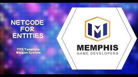 Netcode for Entities: New FPS Template - Weapon Systems