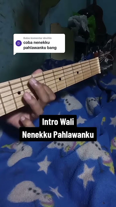 wali nenekku pahlawanku intro cover gitar