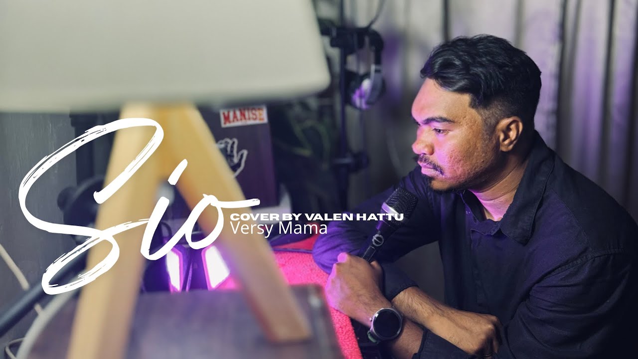 SIO Versy Mama ( Cover By Valen Hattu ) Orginal Song by #doddielatuharhary #laguhits #sio #lagumama