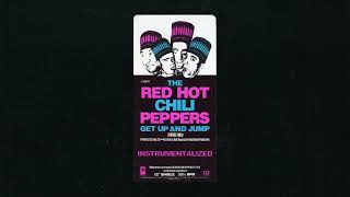 The Red Hot Chili Peppers - Get Up & Jump (Dance Mix Instrumentalized)