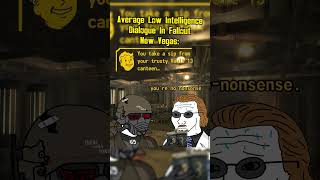 Celebrity Average Low Intelligence Dialogue in Fallout New Vegas #fallout #memes #shorts Wealth