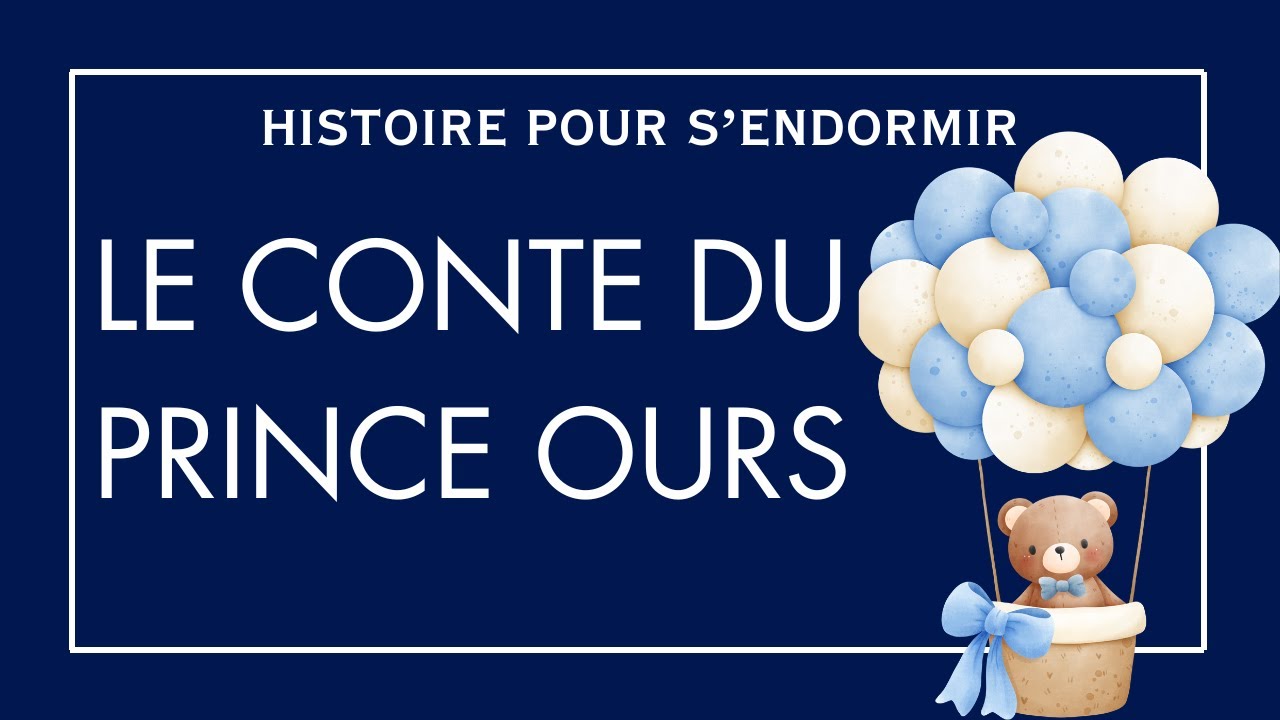 Le prince ours | Histoire Pour S'endormir | Contes De Fées Adulte, Sommeil Profond
