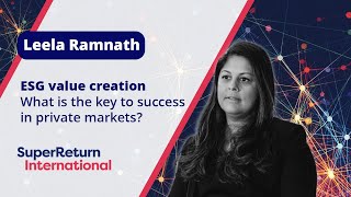 Creating value through ESG: Spotlight on its place in private markets