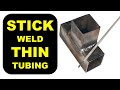 Stick Weld Thin Square Tubing
