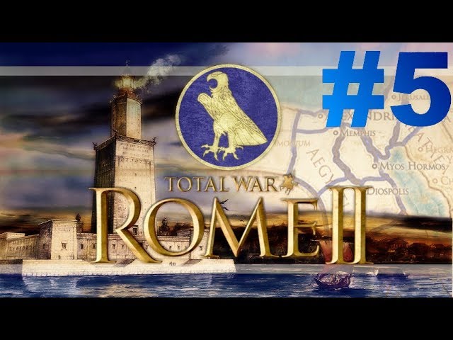 Total War: Rome II - Le Réveil des Pharaons - Episode V