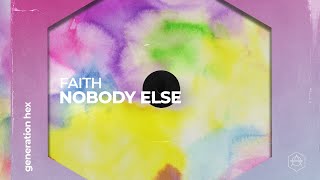 Faith - Nobody Else (Official Audio)