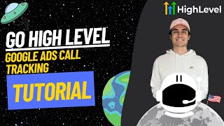 How To Track Call Conversion in Google Ads Using Go High Level