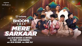 Video thumbnail of "Mere Sarkaar | Bhoomi 2023 | Salim Sulaiman | Ali Brothers, Shivam Bhardwaj, Raj Pandit | Manqabat"