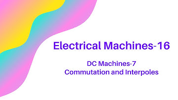 DC Machines-7 || Commutation and Interpoles