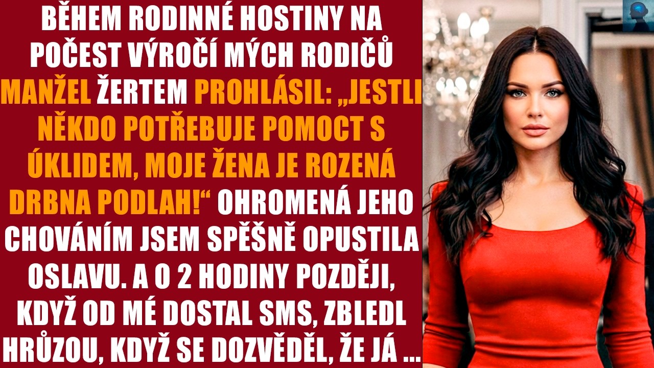Během rodinné hostiny na počest výročí mých rodičů manžel žertem prohlásil: „jestli někdo potřebuje