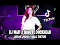 DJ WAIT A MINUTE DUCKHEAD EDIT TIKTOK VIRAL 2022 LBDJS SOUND TIKTOK DJ KASUR