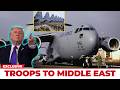US Military Mobilization: C-17s Rush Troops to Middle East
