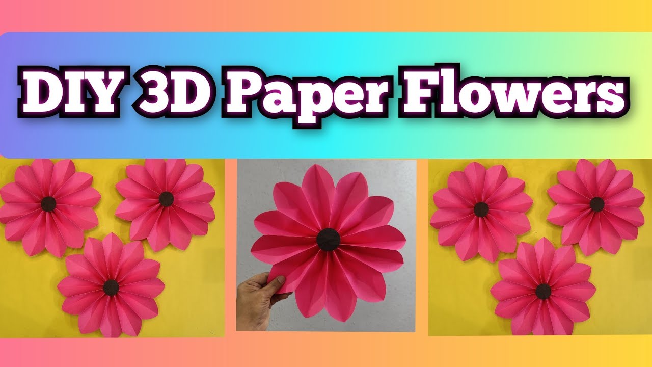 DIY How To Make 3D Paper Flowers Paper Flowers Making Idea diy diy-how-to-make-3d-paper-flowers-paper-flowers-making-idea-diy