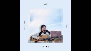 Avicii - Our Love ft. Sandro Cavazza (2021 Version) Resimi