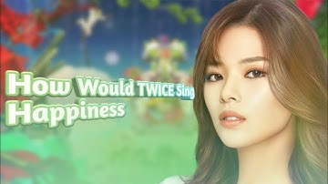 How Would TWICE Sing Happiness (Red Velvet)