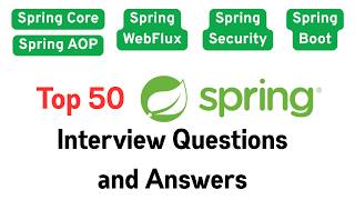 50+ Spring Framework, Spring Boot, Spring AOP, Spring WebFlux & Spring Security Interview Questions screenshot 3