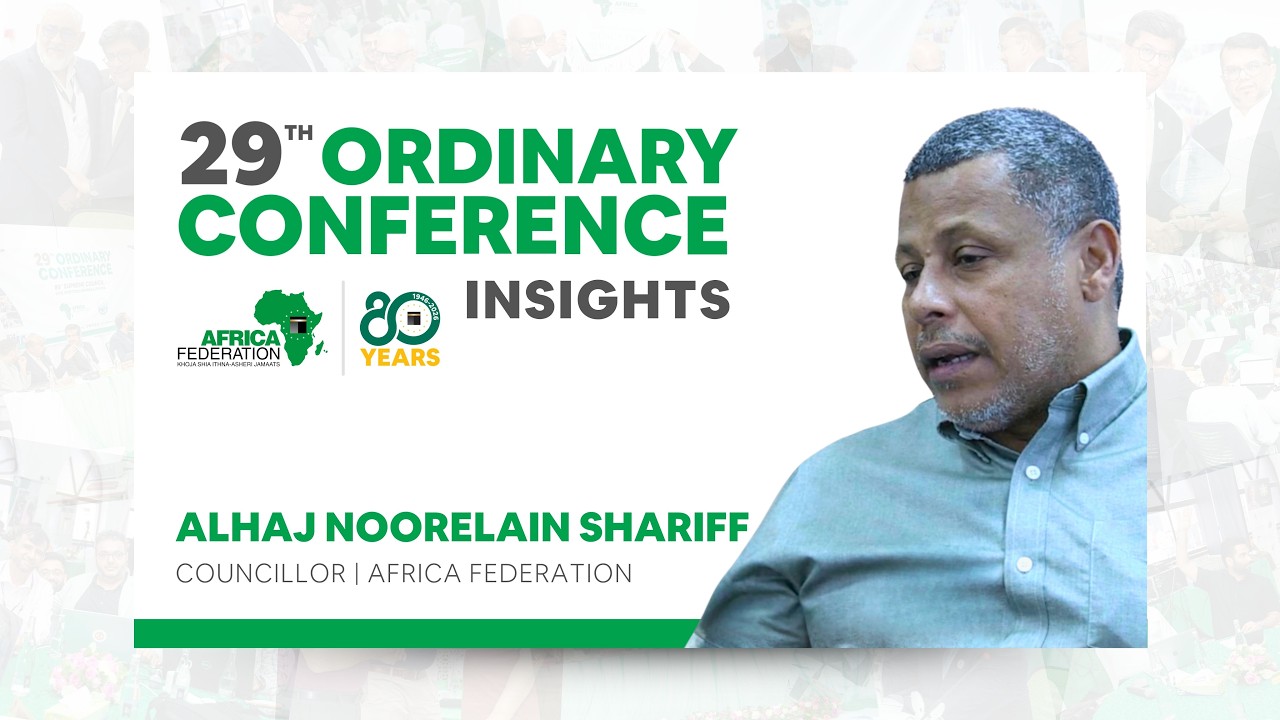 29TH ORDINARY CONFERENCE INSIGHTS | ALHAJ NOORELAIN SHARIFF