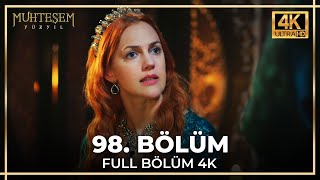 Muhteşem Yüzyıl 98 Bölüm 4K 